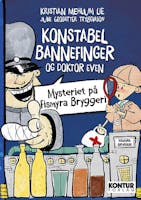 Kontur Forlag - Konstabel Bannefinger og Doktor Even, Mysteriet på Fismyra bryggeri